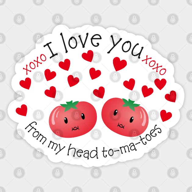 I Love you from my Head Tomatoes Pun Design Sticker by Pixels Pantry